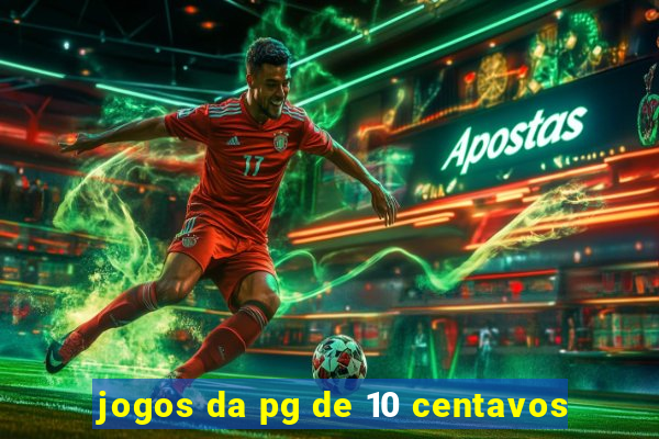 jogos da pg de 10 centavos